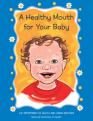 A Healthy Mouth for Your Baby